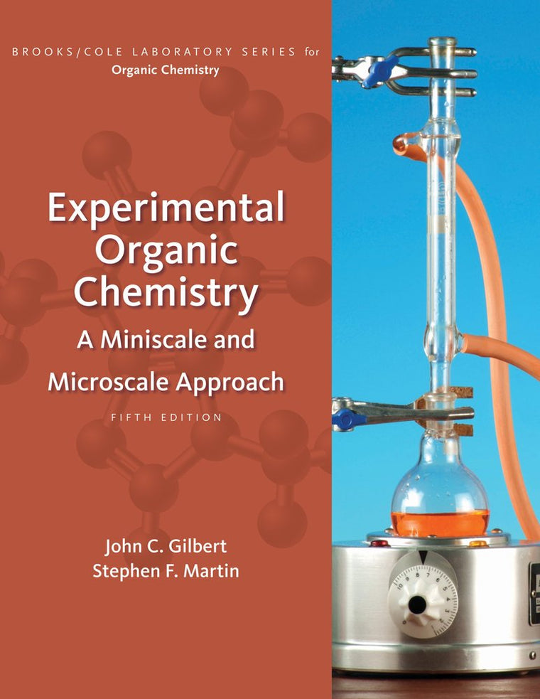 Experimental Organic Chemistry: A Miniscale and Microscale Approach (Available Titles CourseMate)
