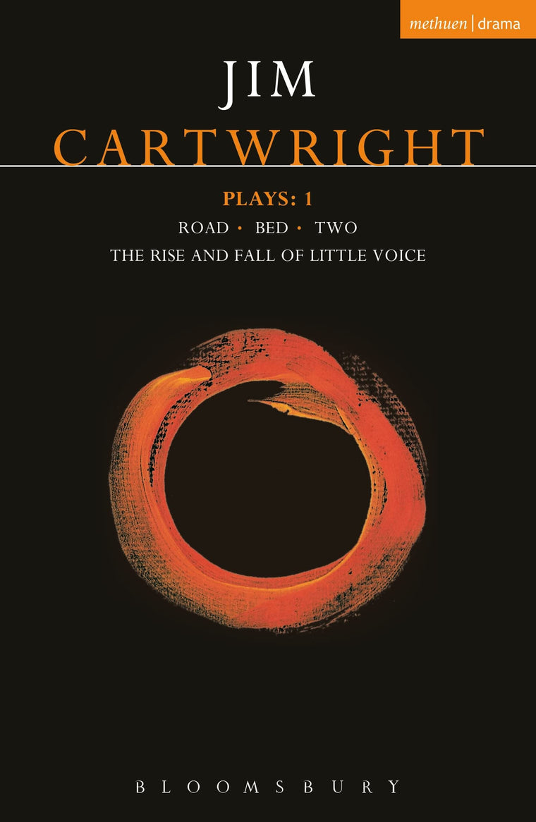 Cartwright Plays 1: Road; Bed; Two; The Rise and Fall of Little Voice (Contemporary Dramatists)