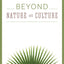 Beyond Nature and Culture
