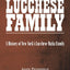 The Lucchese Family: A History of New York's Lucchese Mafia Family