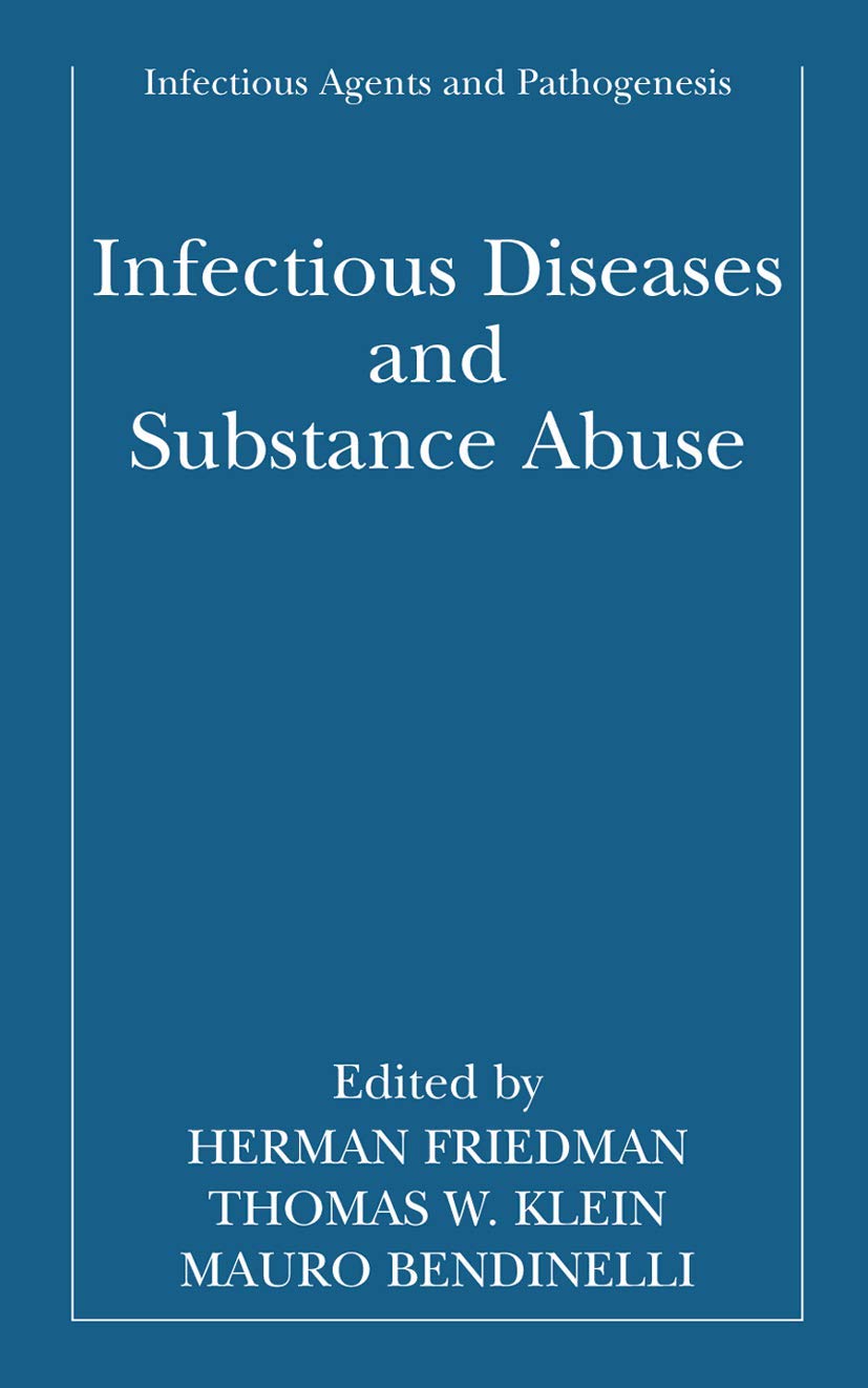 Infectious Diseases and Substance Abuse (Infectious Agents and Pathogenesis)