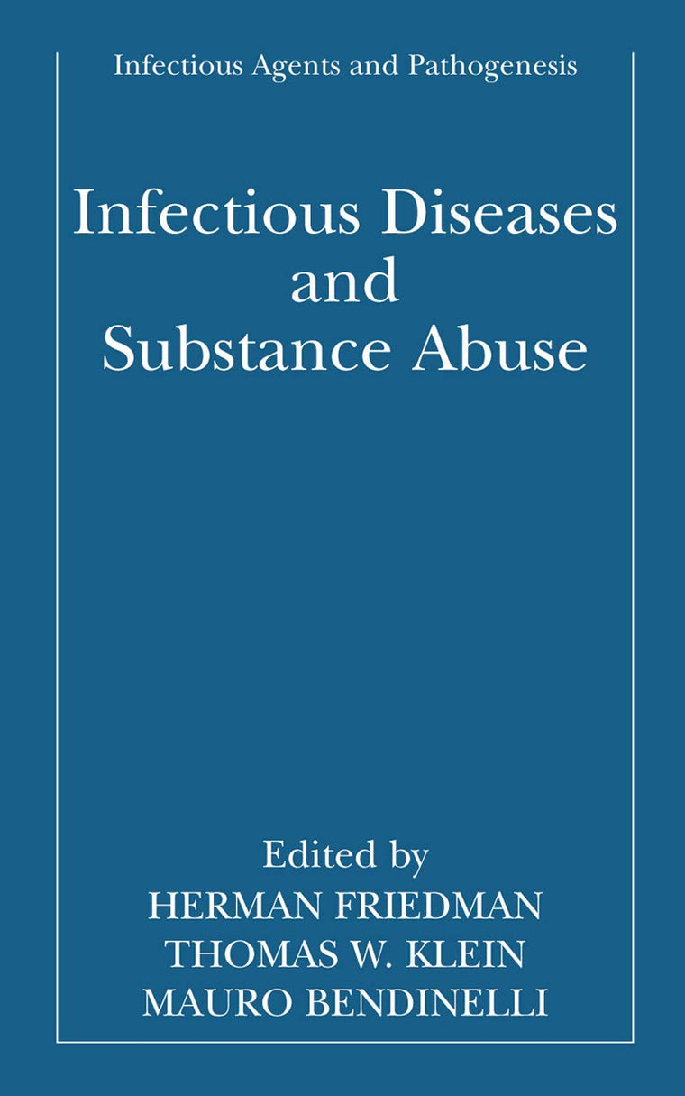 Infectious Diseases and Substance Abuse (Infectious Agents and Pathogenesis)