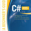 C#: A Beginner's Guide (Beginners Guides)