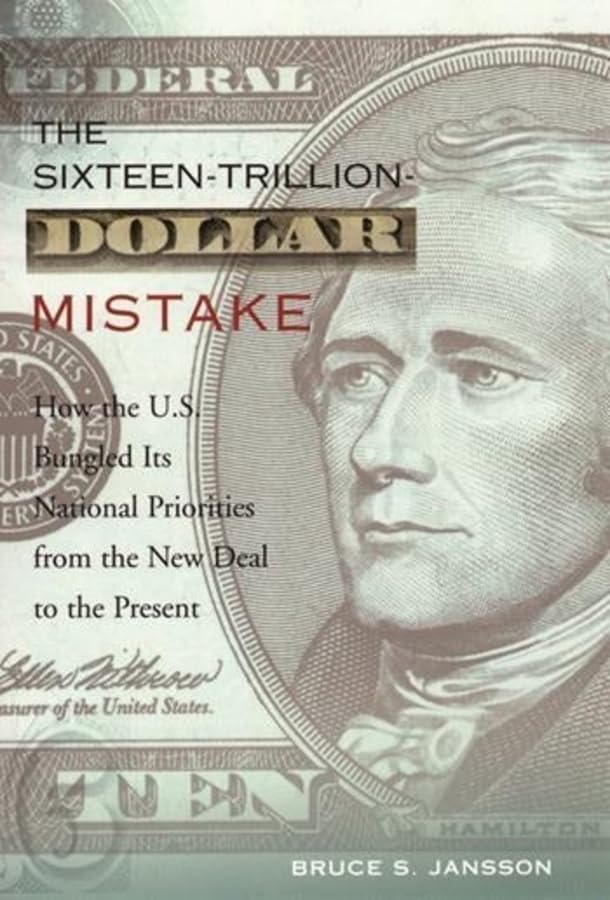 The Sixteen-Trillion-Dollar Mistake