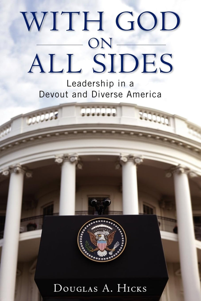 With God on All Sides: Leadership in a Devout and Diverse America