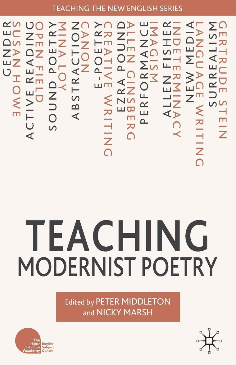 Teaching Modernist Poetry (Teaching the New English)
