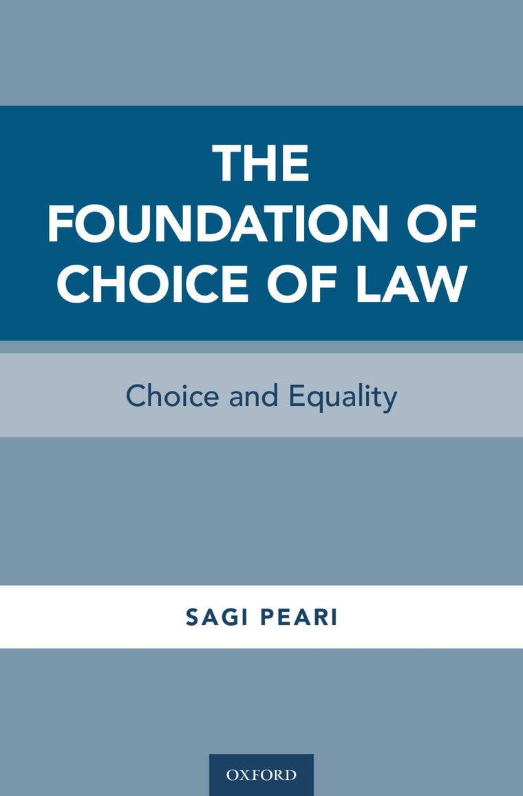 The Foundation of Choice of Law: Choice and Equality