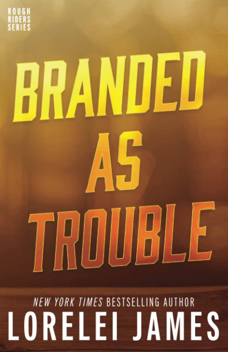 Branded As Trouble (Rough Riders)