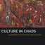 Culture in Chaos: An Anthropology of the Social Condition in War