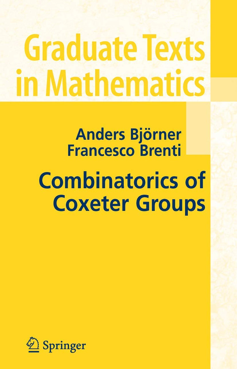Combinatorics of Coxeter Groups (Graduate Texts in Mathematics, 231)