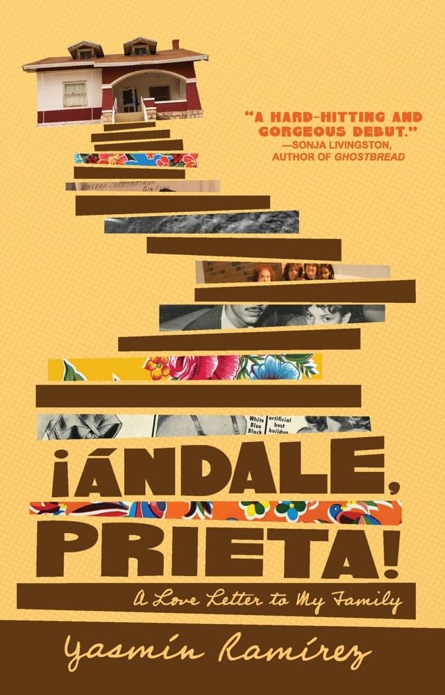 Ándale, Prieta!: A Memoir