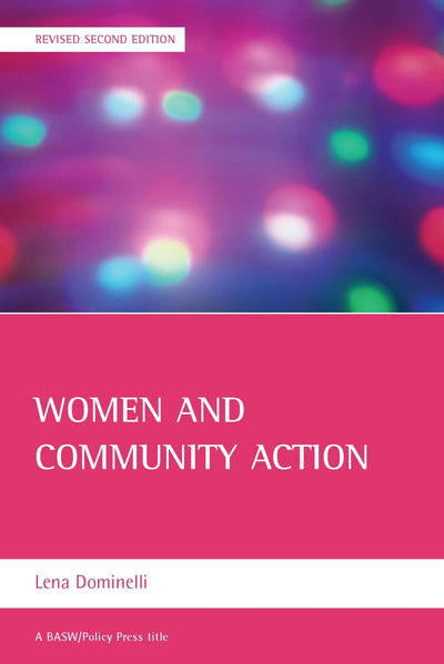 Women and community action: (Revised second edition) (BASW/Policy Press Titles)