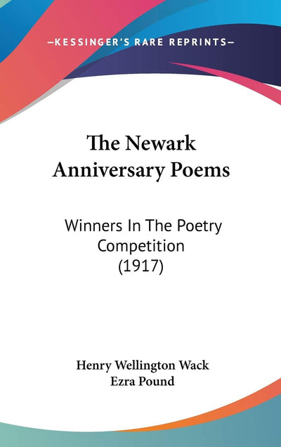 The Newark Anniversary Poems: Winners In The Poetry Competition (1917)