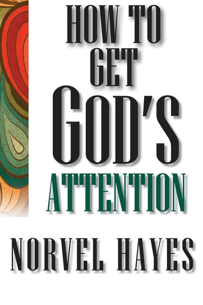 How to Get God's Attention