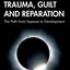 Trauma, Guilt and Reparation: The Path from Impasse to Development