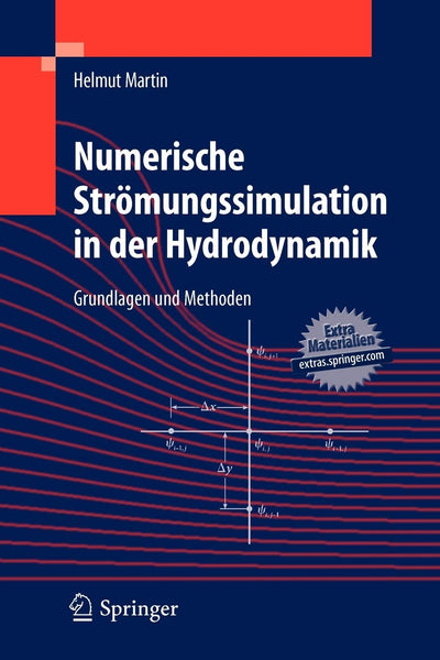 Numerische Strmungssimulation in der Hydrodynamik: Grundlagen und Methoden (German Edition)