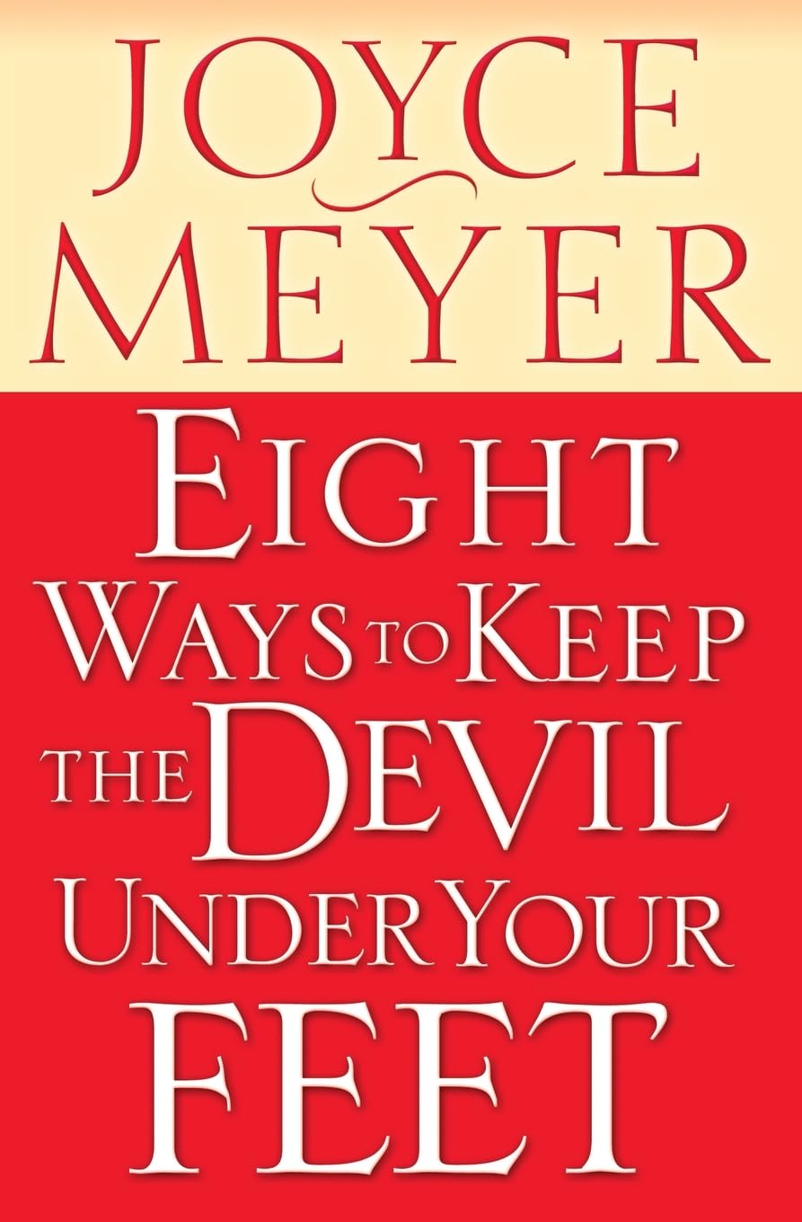 Eigth Ways to Keep the Devil Under Your Feet
