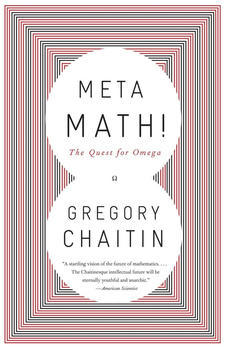 Meta Math!: The Quest for Omega by Chaitin, Gregory