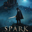 Spark City: Book One of the Spark City Cycle