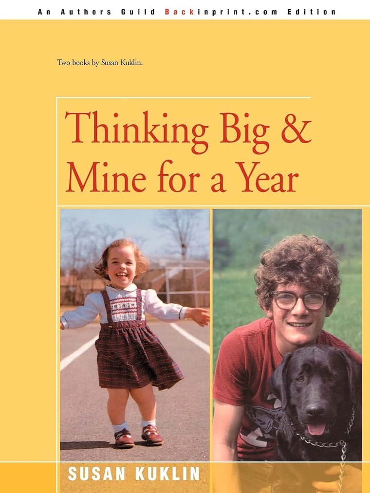Thinking Big and Mine for a Year