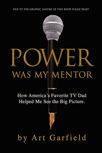 POWER was my mentor.: How America's Favorite TV Dad Helped Me See the Big Picture.