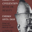 The African Origin of Civilization: Myth or Reality
