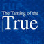 The Taming of the True by Tennant, Neil