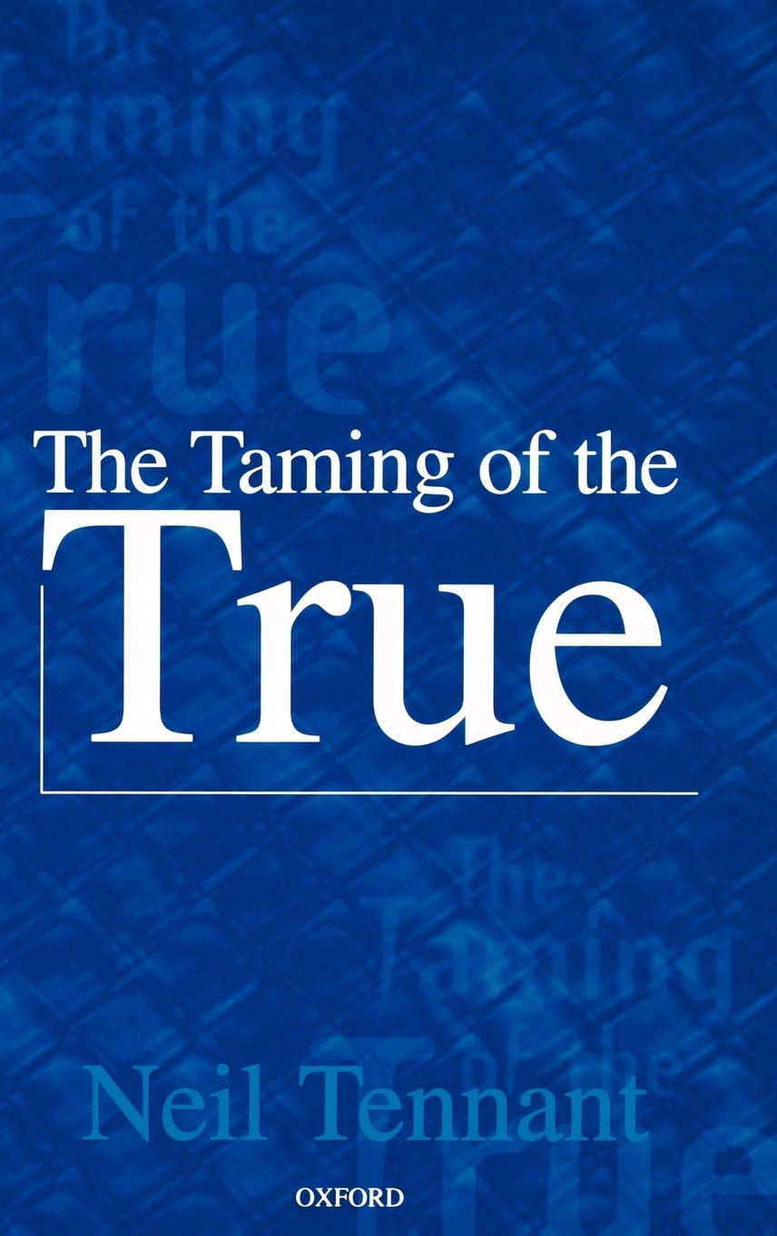 The Taming of the True by Tennant, Neil