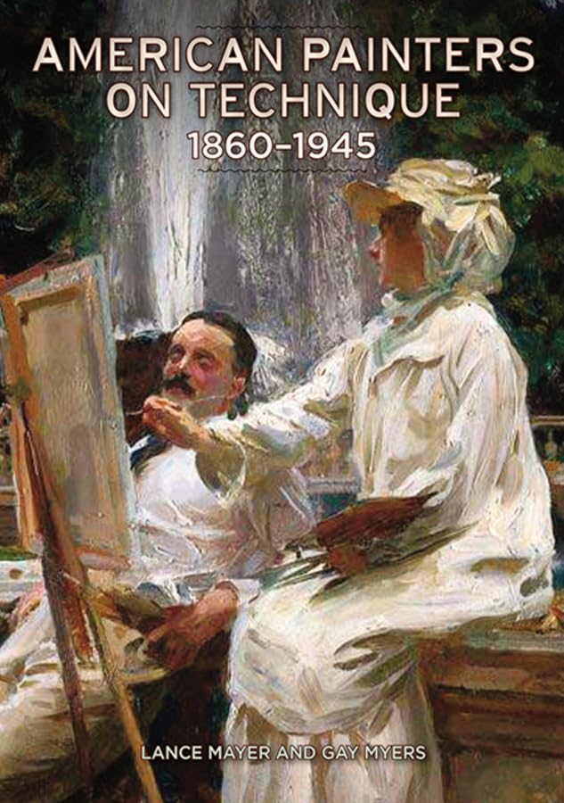American Painters on Technique: 1860 - 1945