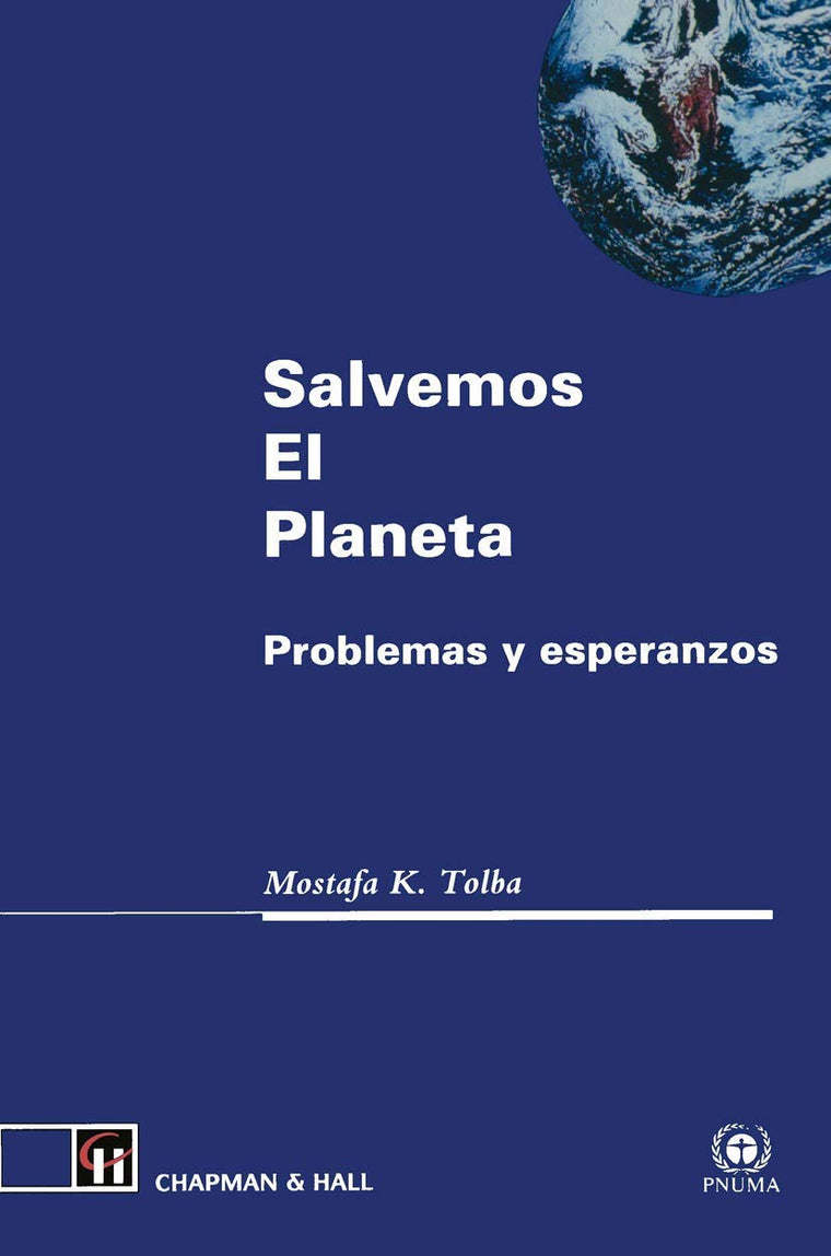 Salvemos El Planeta: Problemas y Esperanzas