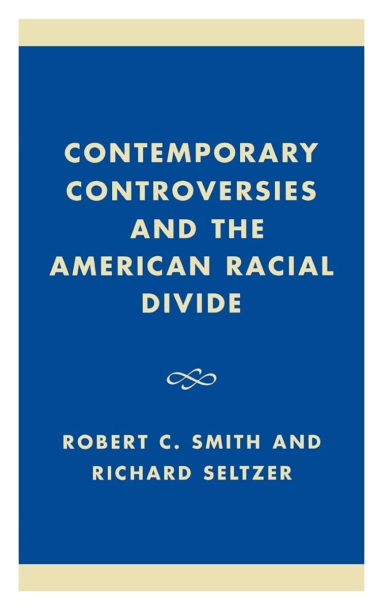 Contemporary Controversies and the American Racial Divide
