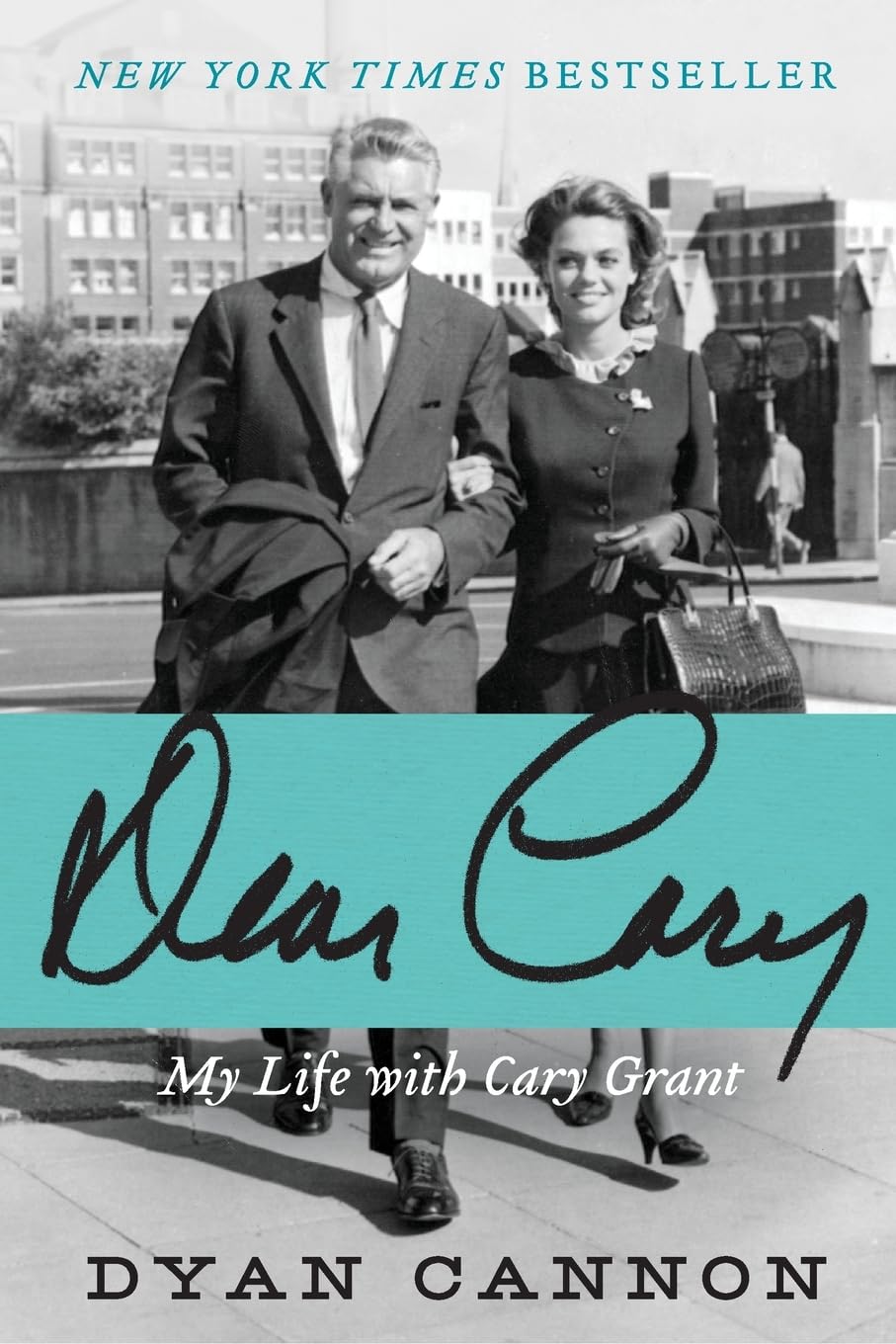DEAR CARY by Dyan Cannon
