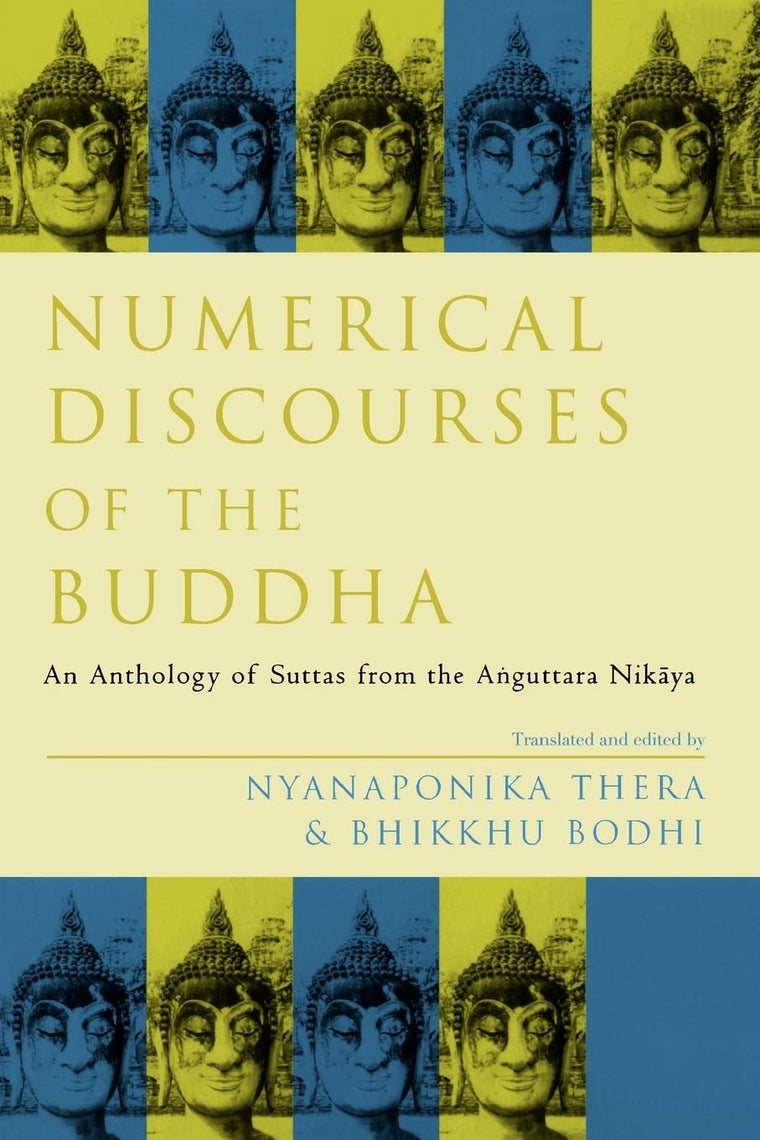 Numerical Discourses of the Buddha: An Anthology of Suttas from the Anguttara Nikaya (Sacred Literature Trust Series)
