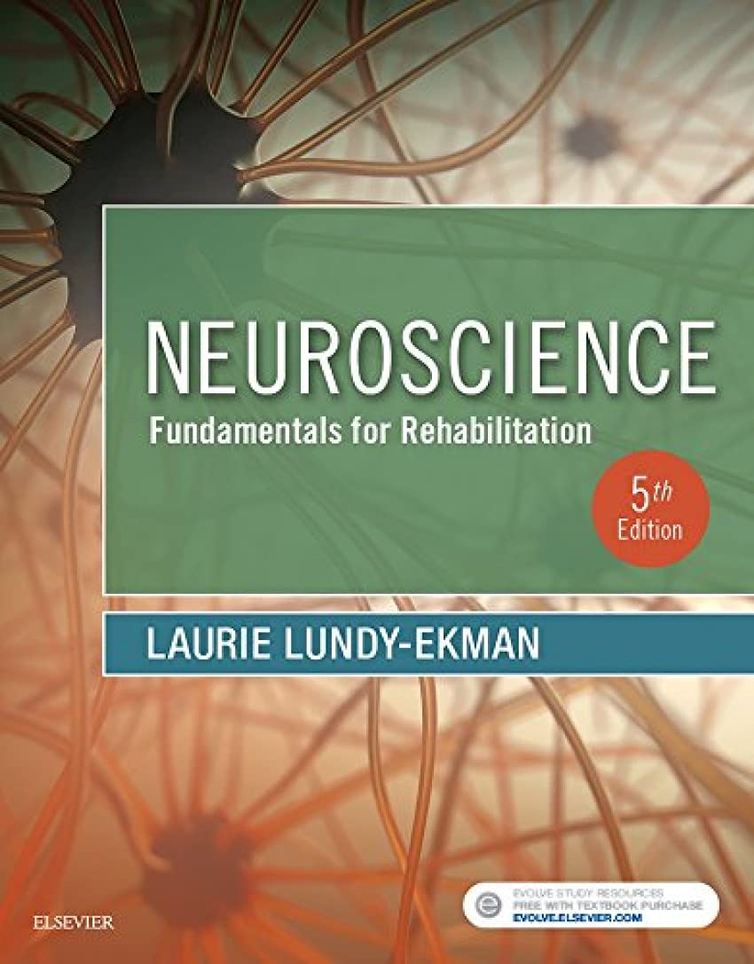 Neuroscience: Fundamentals for Rehabilitation by Lundy-Ekman