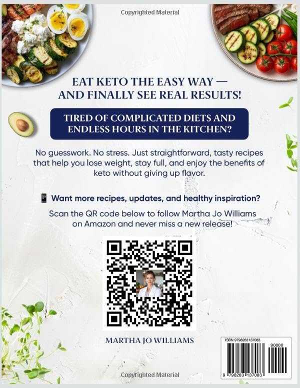 Easy Keto Diet Cookbook for Fast Weight Loss: 120+ Quick 30-Minute Low-Carb Recipes to Burn Fat, Stay in Ketosis & Boost Energy  Includes a 30-Day Meal Plan for Beginners