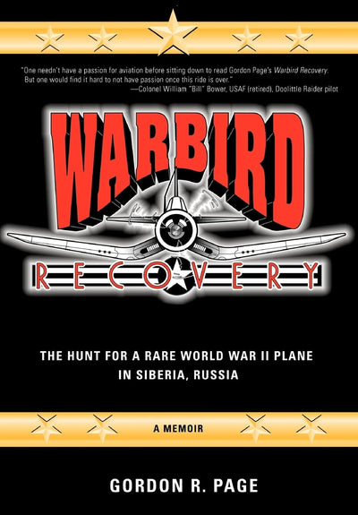 Warbird Recovery: The Hunt for a Rare World War II Plane in Siberia, Russia