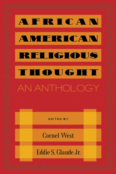 African American Religious Thought: An Anthology