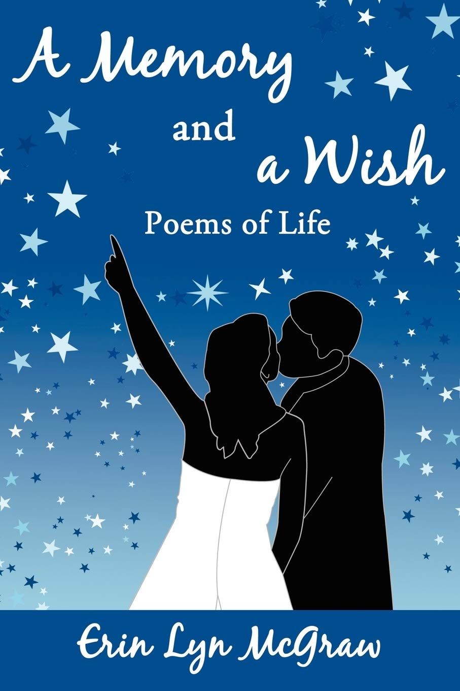 A Memory and a Wish: Poems of Life
