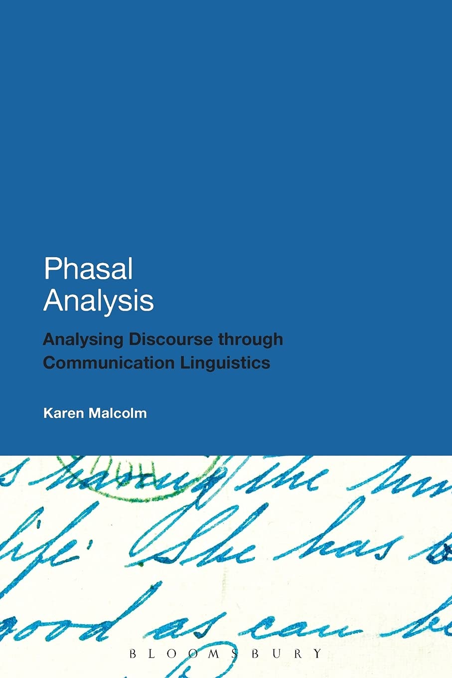 Phasal Analysis: Analysing Discourse through Communication Linguistics