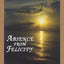 Absence from Felicity: The Story of Helen Schucman and Her Scribing of A Course in Miracles