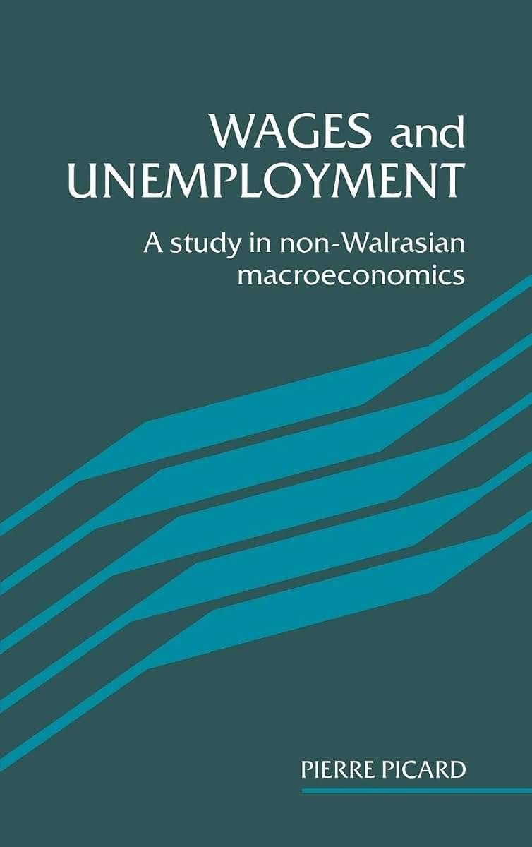 Wages and Unemployment: A Study in Non-Walrasian Macroeconomics