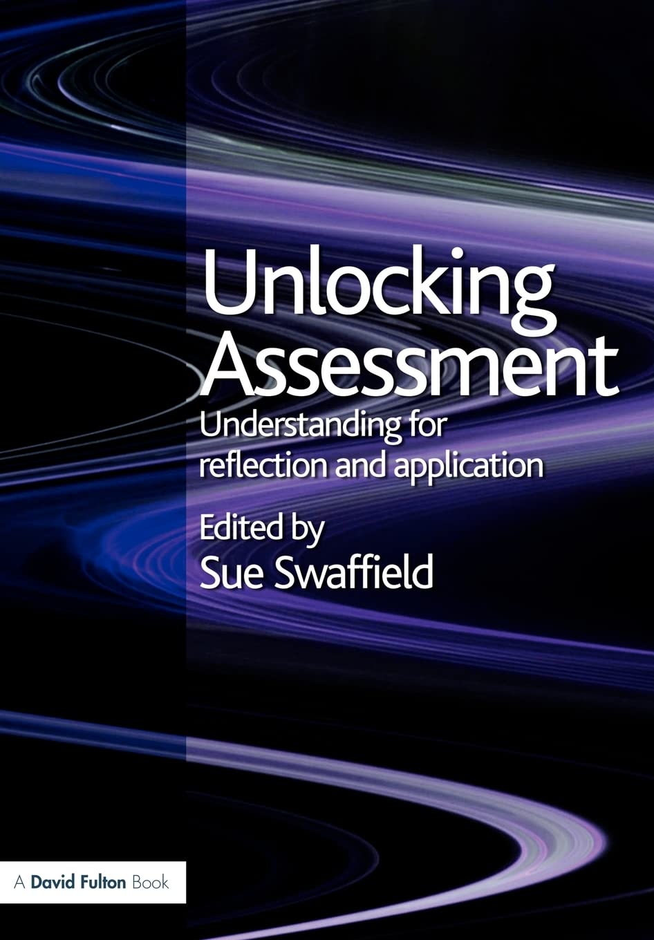 Unlocking Assessment: Understanding for Reflection and Application (Unlocking Series)
