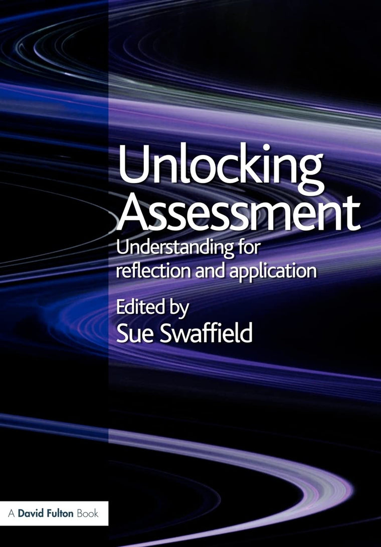 Unlocking Assessment: Understanding for Reflection and Application (Unlocking Series)