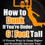 How to Dunk if Youre Under 6 Feet Tall: 13 Proven Ways to Jump Higher and Drastically Increase Your Vertical Jump in 4 Weeks (Vertical Jump Training Program in Black&White)