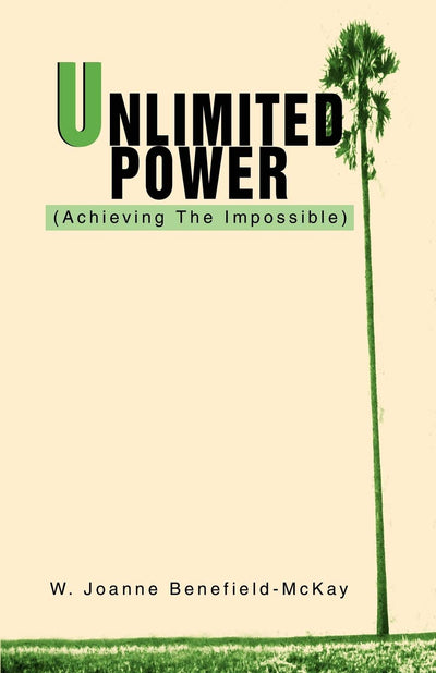 Unlimited Power: (Achieving The Impossible)