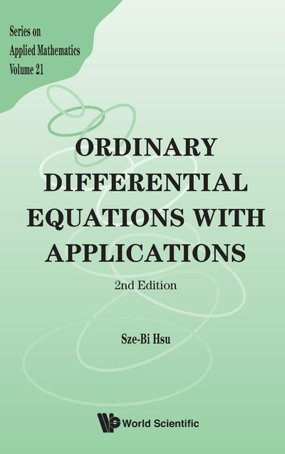 ORDINARY DIFFERENTIAL EQUATIONS WITH APPLICATIONS (2ND EDITION) (Applied Mathematics)