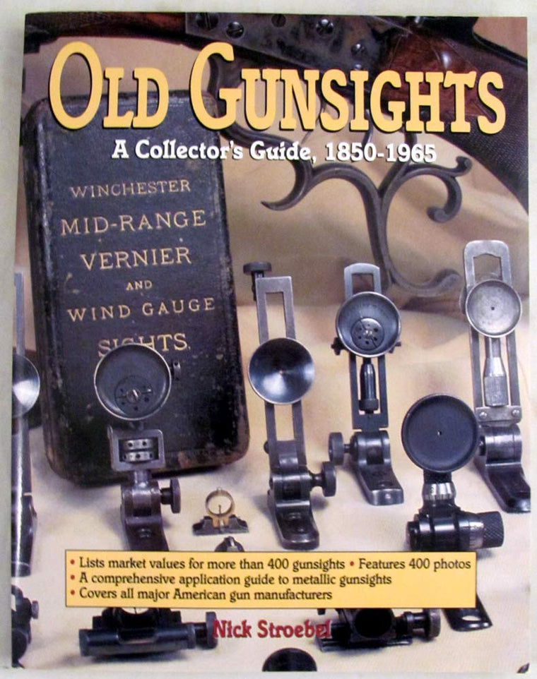 Old Gunsights: A Collectors Guide, 1850-1965