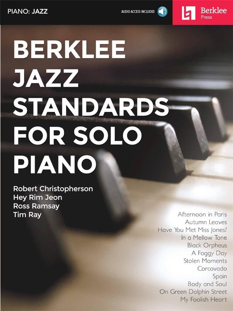 Berklee Jazz Standards for Solo Piano - Book with Online Audio  12 Jazz Arrangements  Play Autumn Leaves, Black Orpheus, Body and Soul and More  Jazz Piano Sheet Music
