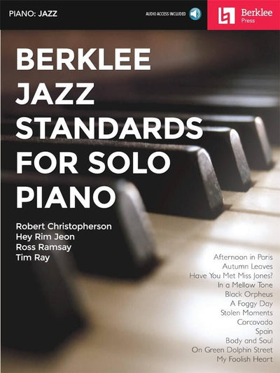 Berklee Jazz Standards for Solo Piano - Book with Online Audio  12 Jazz Arrangements  Play Autumn Leaves, Black Orpheus, Body and Soul and More  Jazz Piano Sheet Music