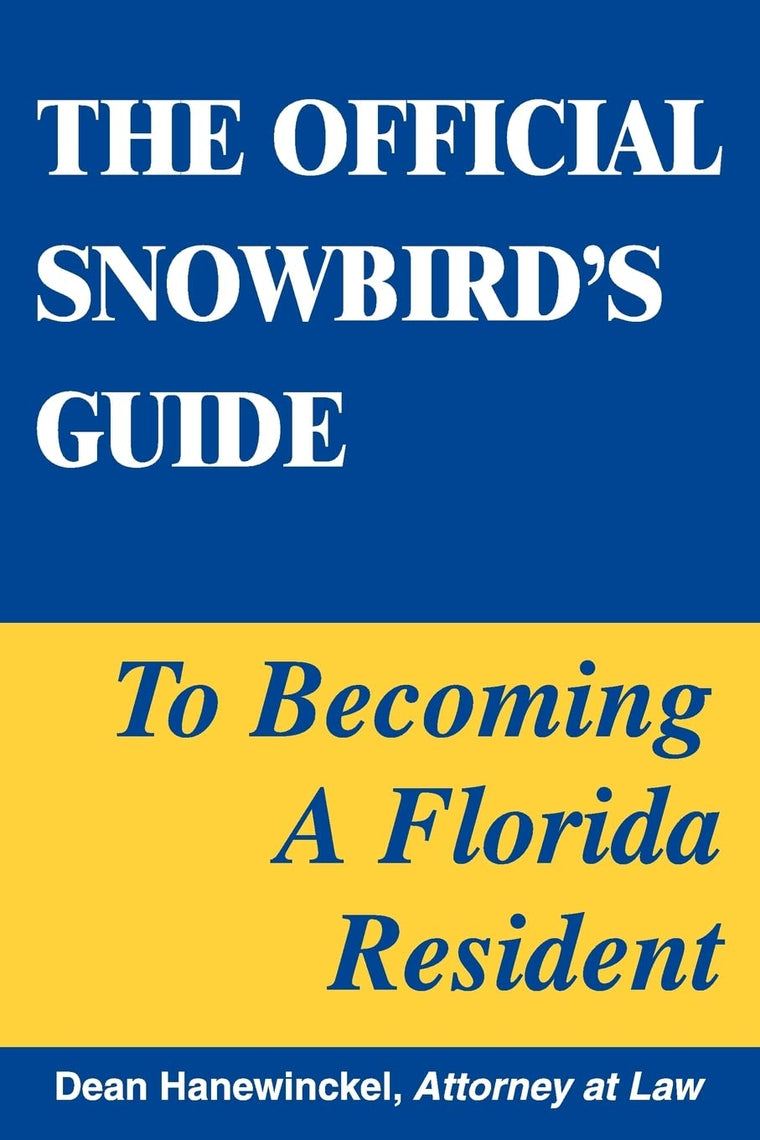The Official Snowbird's Guide to Becoming a Florida Resident